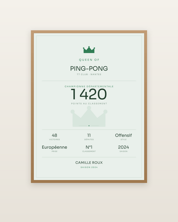 Queen of Ping-pong, encadrée dans un cadre bois naturel